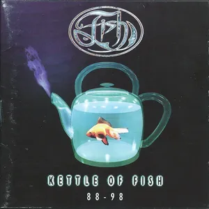 Kettle of fish '88-'98